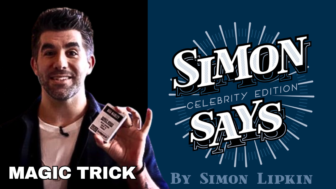 Simon Says Magic Trick (Celebrity Edition) by Simon Lipkin