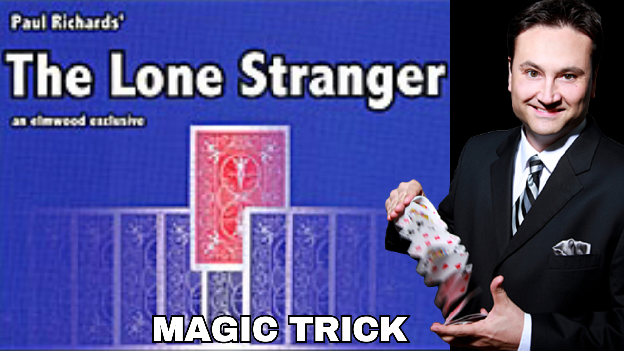 Lone Stranger Magic Trick by Paul Richards