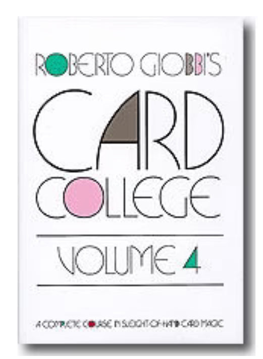 Card College Volume 4 Magic Book by Roberto Giobbi
