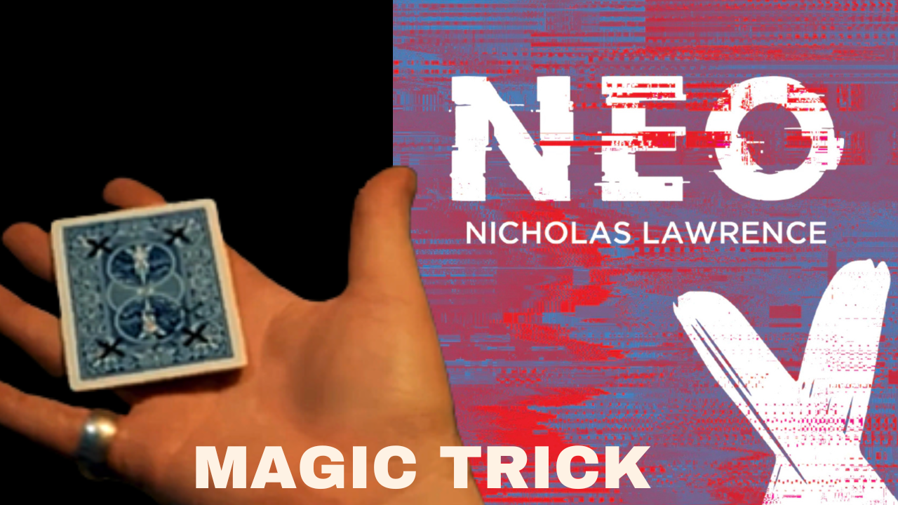 Neo Magic Card Trick by Nicholas Lawrence