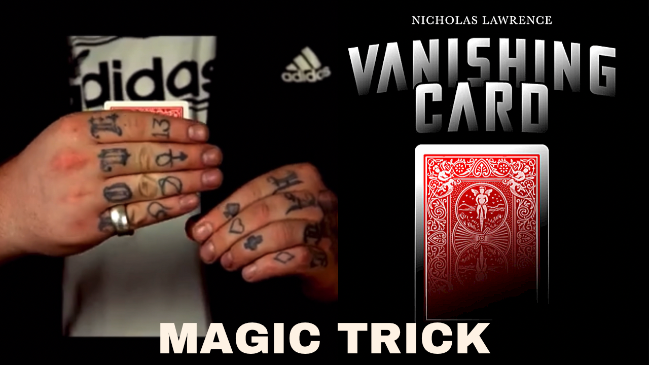 The Vanishing Card Magic Trick by Nicholas Lawrence