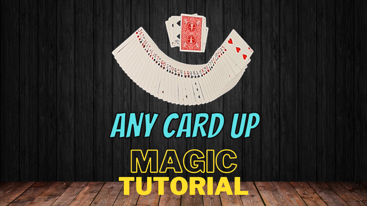 Magic Card Trick Tutorial - Any Card Up - Simple Any Card Any Number Digital Download